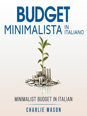 cover image of Budget Minimalista In italiano/ Minimalist Budget In Italian